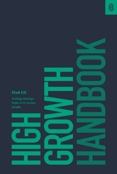 High Growth Handbook av Elad Gil