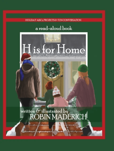 H is for Home av Robin Maderich