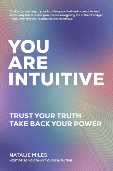 You Are Intuitive av Natalie Miles