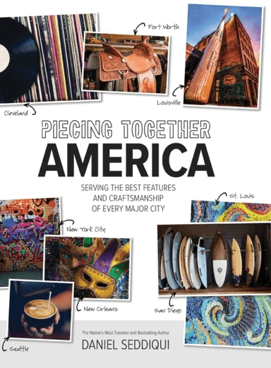 Piecing Together America av Daniel Seddiqui