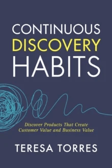 Continuous Discovery Habits av Teresa Torres