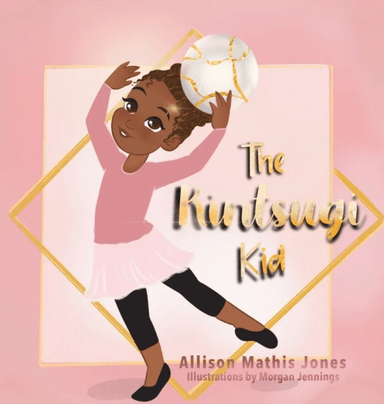 The Kintsugi Kid av Allison Mathis Jones