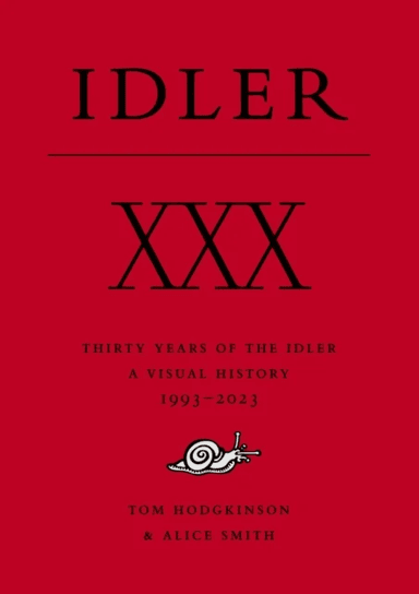XXX: Thirty Years of the Idler
