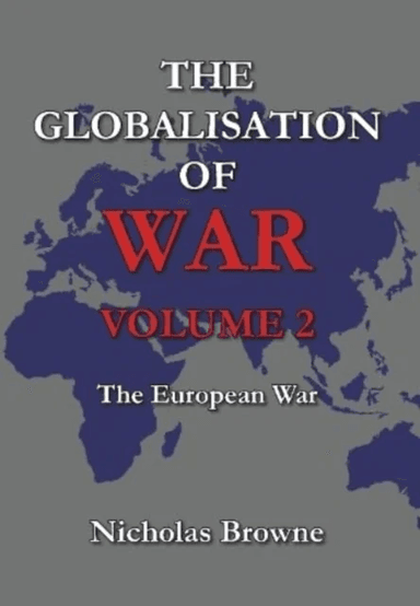 The Globalisation of War av Nicholas Browne