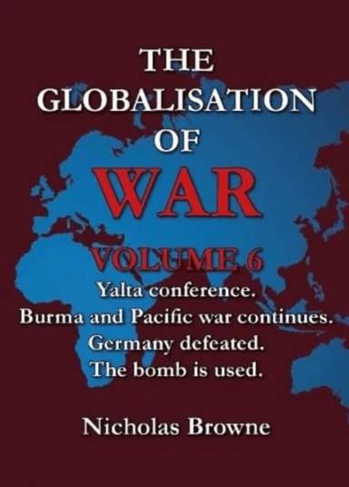 The Globalisation of War av Nicholas Browne
