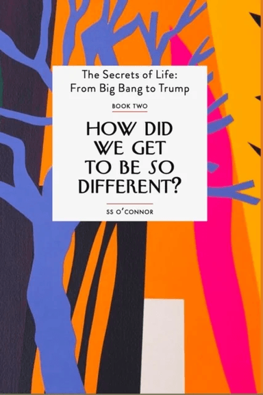 How Did We Get To be So Different? av S. S. O'Connor