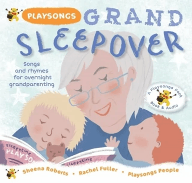 Playsongs Grand Sleepover av Sheena Roberts