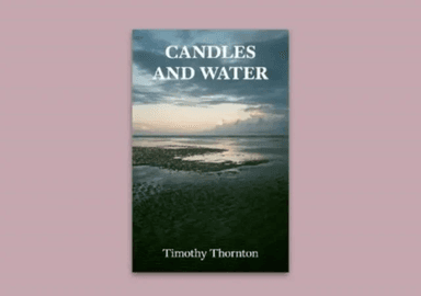 Candles and Water av Timothy Thornton
