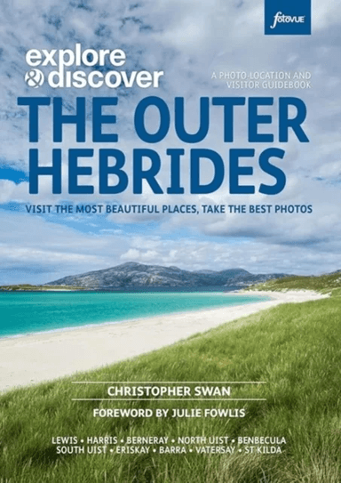Explore &amp; Discover : The Outer Hebrides av Christopher Swan