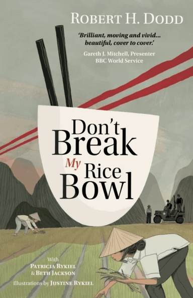 Don't Break My Rice Bowl av Robert H Dodd, Patricia Rykiel, Beth Jackson