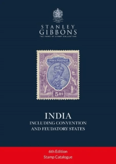 India (including Convention and Feudatory States) av Stanley Gibbons