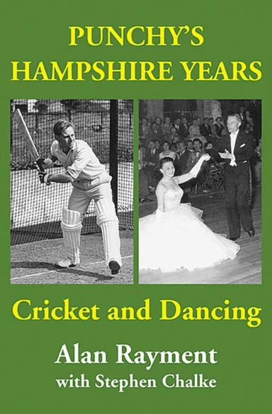 Punchy's Hampshire Years av Alan Rayment, Stephen Chalke