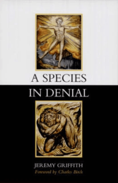 A Species in Denial av Mr Jeremy Griffith