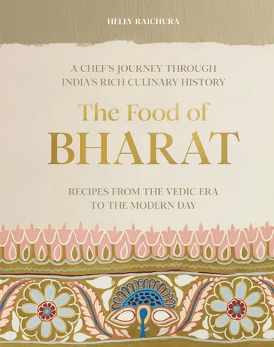 The Food of Bharat av Helly Raichura