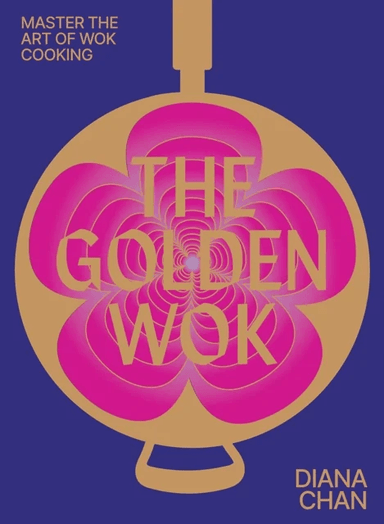 The Golden Wok av Diana Chan