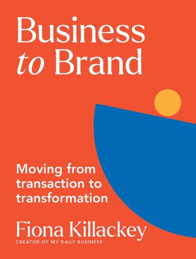 Business to Brand av Fiona Killackey