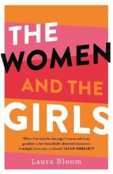 The Women and the Girls av Laura Bloom