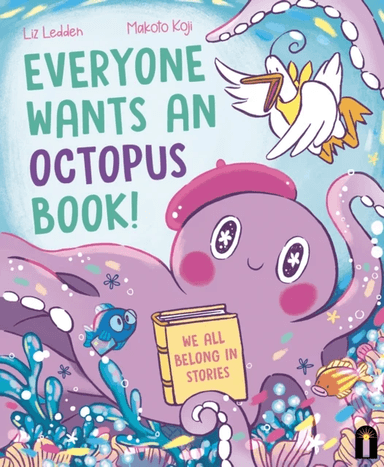 Everyone Wants an Octopus Book! av Liz Ledden