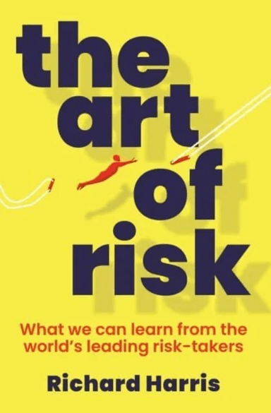The Art of Risk av Richard Harris