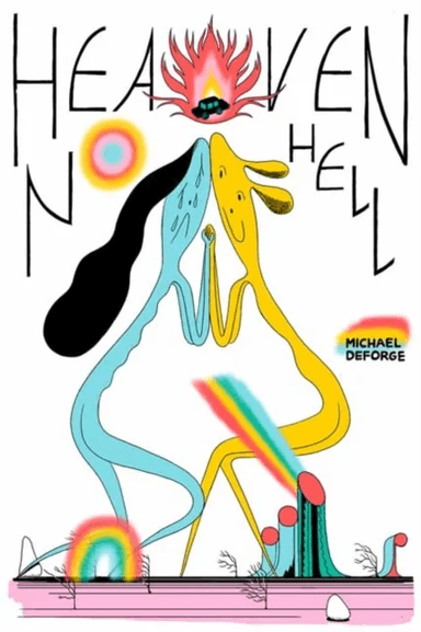 Heaven No Hell av Michael DeForge