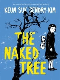 The Naked Tree av Keum Suk Gendry-Kim