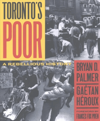Toronto's Poor av Bryan D. Palmer, Gaetan Heroux