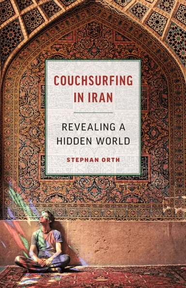 Couchsurfing in Iran av Stephan Orth
