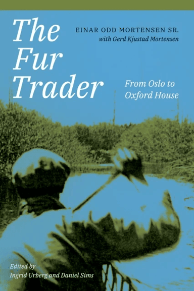 The Fur Trader av Einar Odd Sr. Mortensen