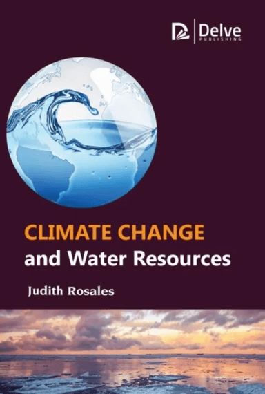 Climate Change and Water Resources av Judith Rosales