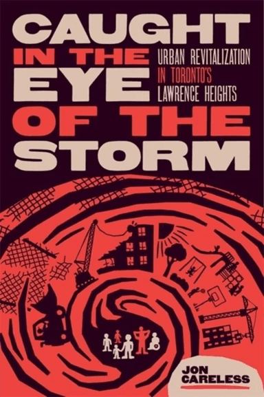 Caught in the Eye of the Storm av Jon Careless