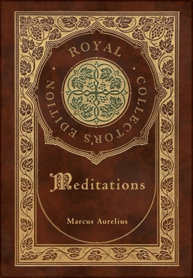 Meditations (Royal Collector's Edition) (Case Laminate Hardcover with Jacket) av Marcus Aurelius