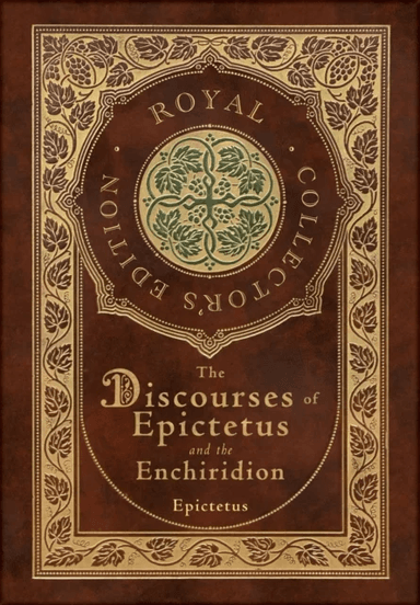The Discourses of Epictetus and the Enchiridion (Royal Collector's Edition) (Case Laminate Hardcover av Epictetus
