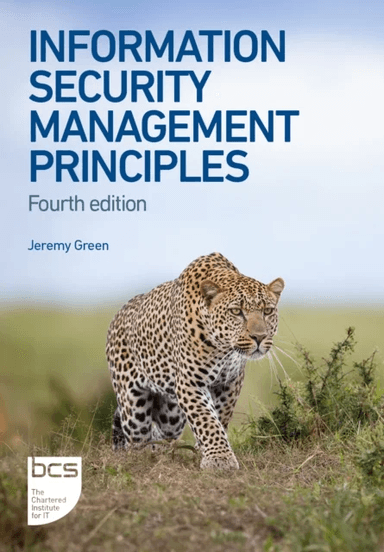 Information Security Management Principles av Jeremy Green, Andy Taylor, David Alexander, Amanda Finch, David Sutton