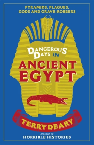 Dangerous Days in Ancient Egypt av Terry Deary
