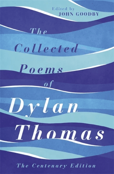 The Collected Poems of Dylan Thomas av Dylan Thomas