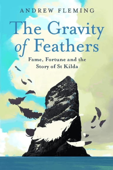 The Gravity of Feathers av Andrew Fleming