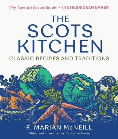 The Scots Kitchen av F. Marian McNeill