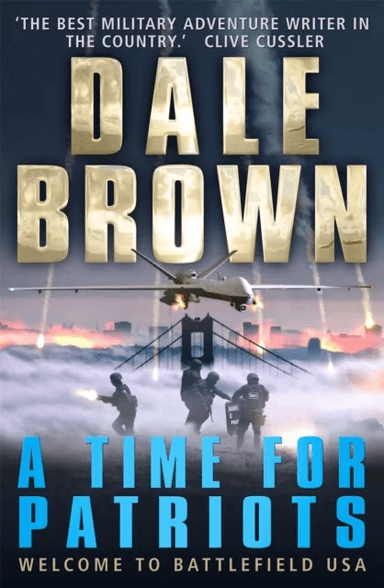 A Time for Patriots av Dale Brown