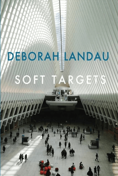 Soft Targets av Deborah Landau