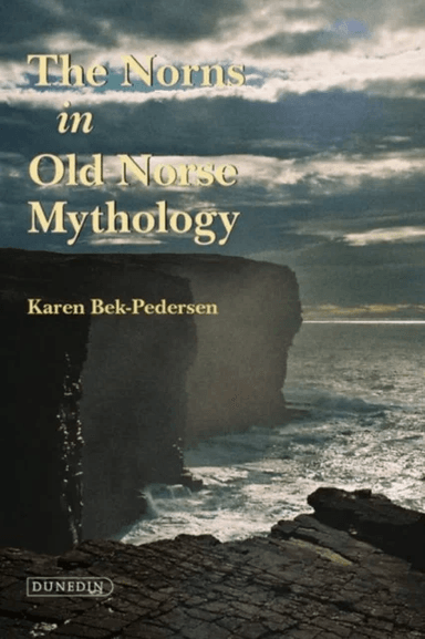 The Norns in Old Norse Mythology av Karen Bek-Pedersen