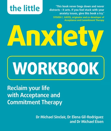 The Little Anxiety Workbook av Michael Sinclair, Dr Elena Gil-Rodriguez