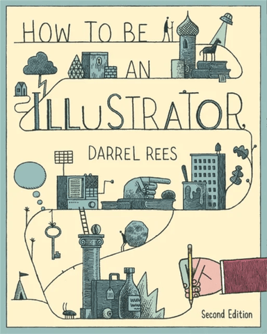 How to be an Illustrator, Second Edition av Darrel Rees