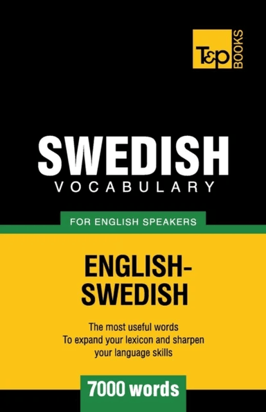 Swedish vocabulary for English speakers - 7000 words av Andrey Taranov