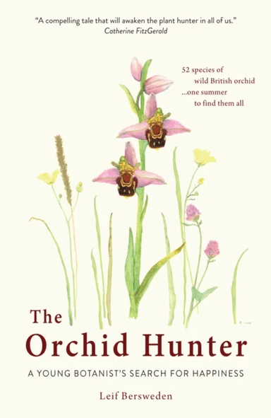 The Orchid Hunter av Leif Bersweden