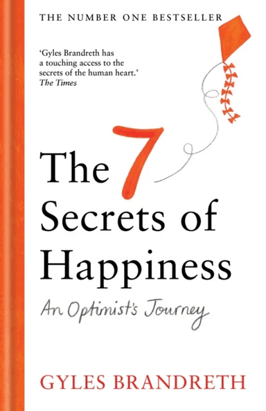 The 7 Secrets of Happiness av Gyles Brandreth