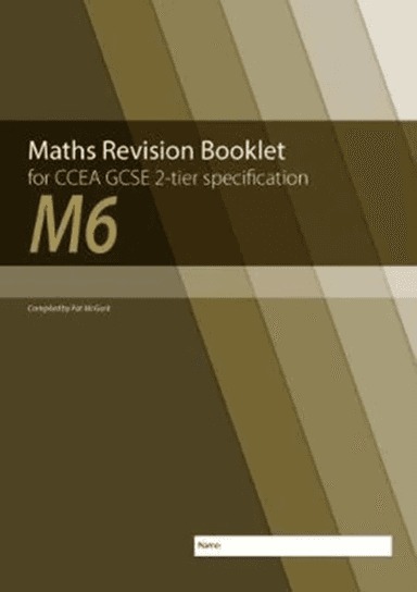 Maths Revision Booklet M6 for CCEA GCSE 2-tier Specification av Conor McGurk