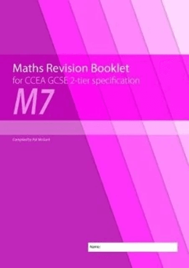 Maths Revision Booklet M7 for CCEA GCSE 2-tier Specification av Conor McGurk