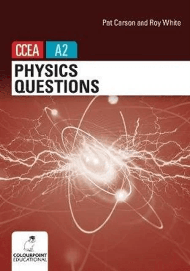 Physics Questions for CCEA A2 level av Pat Carson, Roy White