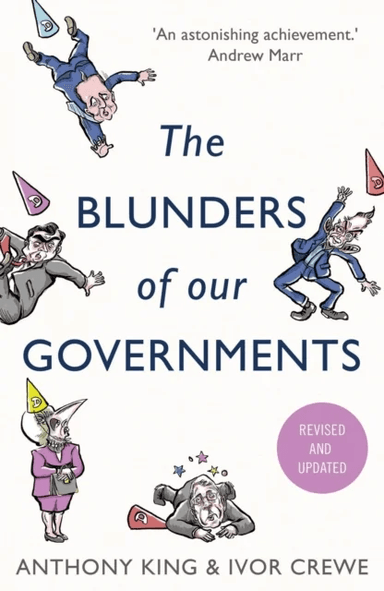 The Blunders of Our Governments av Anthony King, Ivor Crewe
