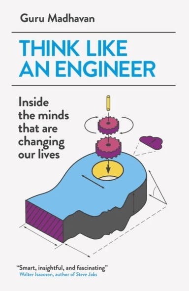 Think Like An Engineer av Guru Madhavan